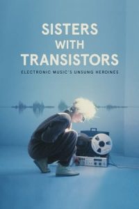 Sisters with Transistors [Subtitulado]